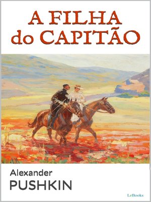cover image of A FILHA DO CAPITÃO--Pushkin